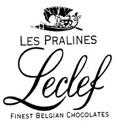 LES PRALINES LECLEF FINEST BELGIAN CHOCOLATES trademark