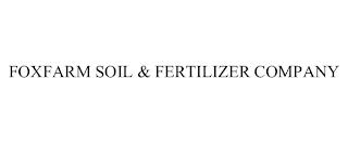 FOXFARM SOIL & FERTILIZER COMPANY trademark