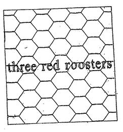 THREE RED ROOSTERS trademark