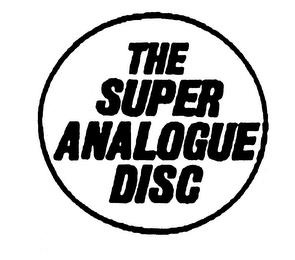 THE SUPER ANALOGUE DISC trademark