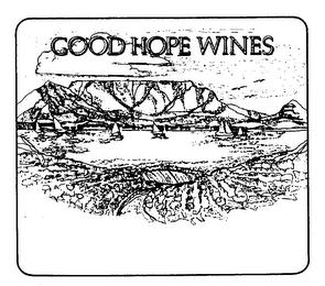 GOOD HOPE WINES trademark