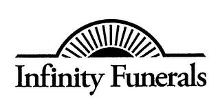 INFINITY FUNERALS trademark