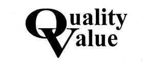 QUALITY VALUE trademark