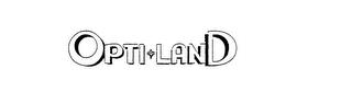 OPTI-LAND trademark