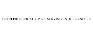 ENTREPRENEURIAL C.P.A.'S SERVING ENTREPRENEURS trademark