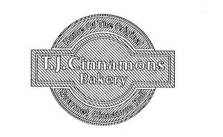 T.J. CINNAMONS BAKERY HOME OF THE ORIGINAL GOURMET CINNAMON ROLL trademark