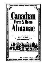 CANADIAN FARM & HOME ALMANAC BEING BISSEXTILE, OR LEAP YEAR, AND UNTIL THE FIRST OF JULY THE YEAR OF CONFEDERATION trademark