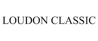 LOUDON CLASSIC trademark