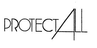 PROTECTALL trademark