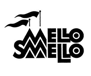 MELLO SMELLO trademark