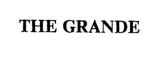 THE GRANDE trademark