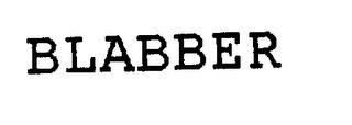 BLABBER trademark