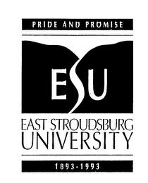 ESU EAST STROUDSBURG UNIVERSITY PRIDE AND PROMISE 1893-1993 trademark