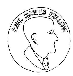 PAUL HARRIS FELLOW trademark