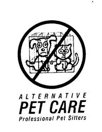 ALTERNATIVE PET CARE PROFESSIONAL PET SITTERS trademark