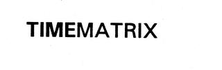 TIMEMATRIX trademark