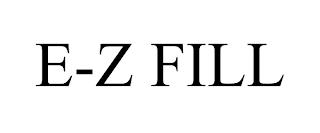 E-Z FILL trademark