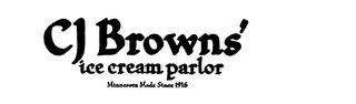 CJ BROWNS' ICE CREAM PARLOR MINNESOTA MADE SINCE 1916 trademark