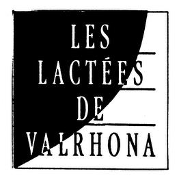 LES LACTEES DE VALRHONA trademark