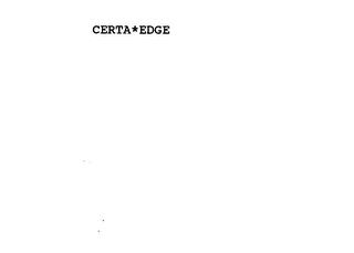 CERTA*EDGE trademark