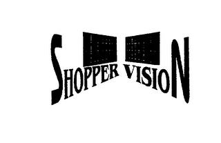 SHOPPER VISION trademark