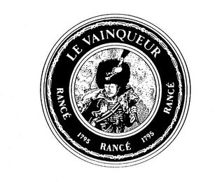 LE VAINQUEUR RANCE 1795 RANCE 1795 RANCE trademark