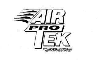 AIR PRO TEK BY SHER-WOOD trademark