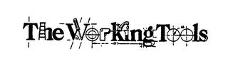 THE WORKING TOOLS trademark