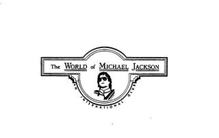 THE WORLD OF MICHAEL JACKSON AN INTERNATIONAL CLUB trademark