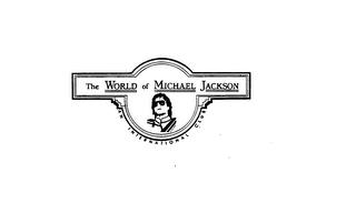 THE WORLD OF MICHAEL JACKSON AN INTERNATIONAL CLUB trademark