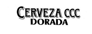 CERVEZA CCC DORADA trademark