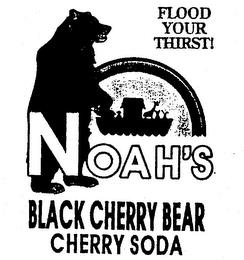 FLOOD YOUR THIRST! NOAH'S BLACK CHERRY BEAR CHERRY SODA trademark