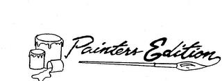 PAINTERS EDITION trademark