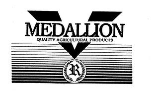 R MEDALLION QUALITY AGRICULTURAL PRODUCTS trademark