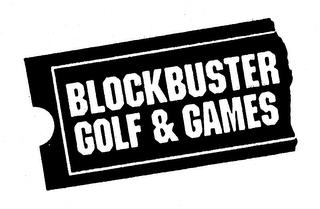 BLOCKBUSTER GOLF & GAMES trademark