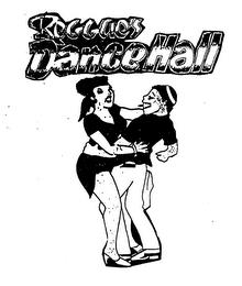 REGGAE'S DANCEHALL trademark