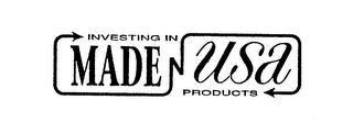 INVESTING IN MADE N USA PRODUCTS trademark