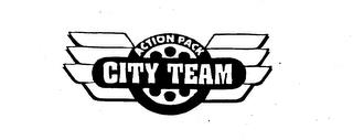 ACTION PACK CITY TEAM trademark