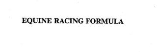 EQUINE RACING FORMULA trademark