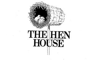 THE HEN HOUSE trademark