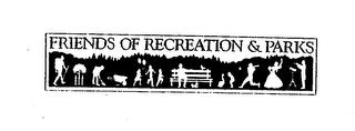 FRIENDS OF RECREATION & PARKS trademark