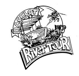 BACKLOT RIVER TOUR trademark