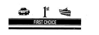 1ST FIRST CHOICE trademark