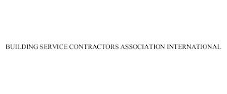 BUILDING SERVICE CONTRACTORS ASSOCIATION INTERNATIONAL trademark