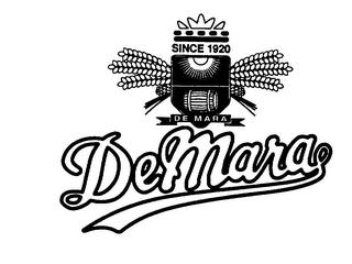 SINCE 1920 DE MARA trademark