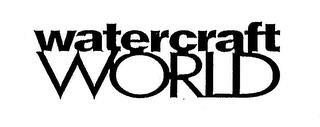 WATERCRAFT WORLD trademark