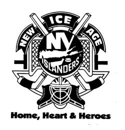 NEW ICE AGE NY ISLANDERS HOME, HEART & HEROES trademark