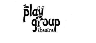 THE PLAY GROUP THEATRE trademark