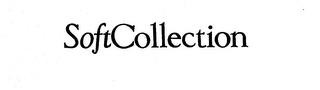 SOFTCOLLECTION trademark