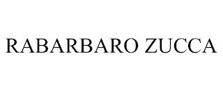 RABARBARO ZUCCA trademark